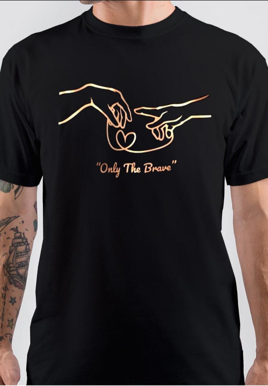 Only The Brave Black T-Shirt Hoodie, Sweatshirt | CoreVibeTees.com