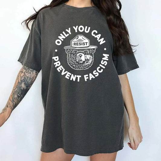 Only You Can Prevent Fascism Comfort Colors Shirt, National Park Bear T-shirt, Subtle FDT Graphic Tee, Subtle 8647 Clothing, Resist  Unisex Outfits