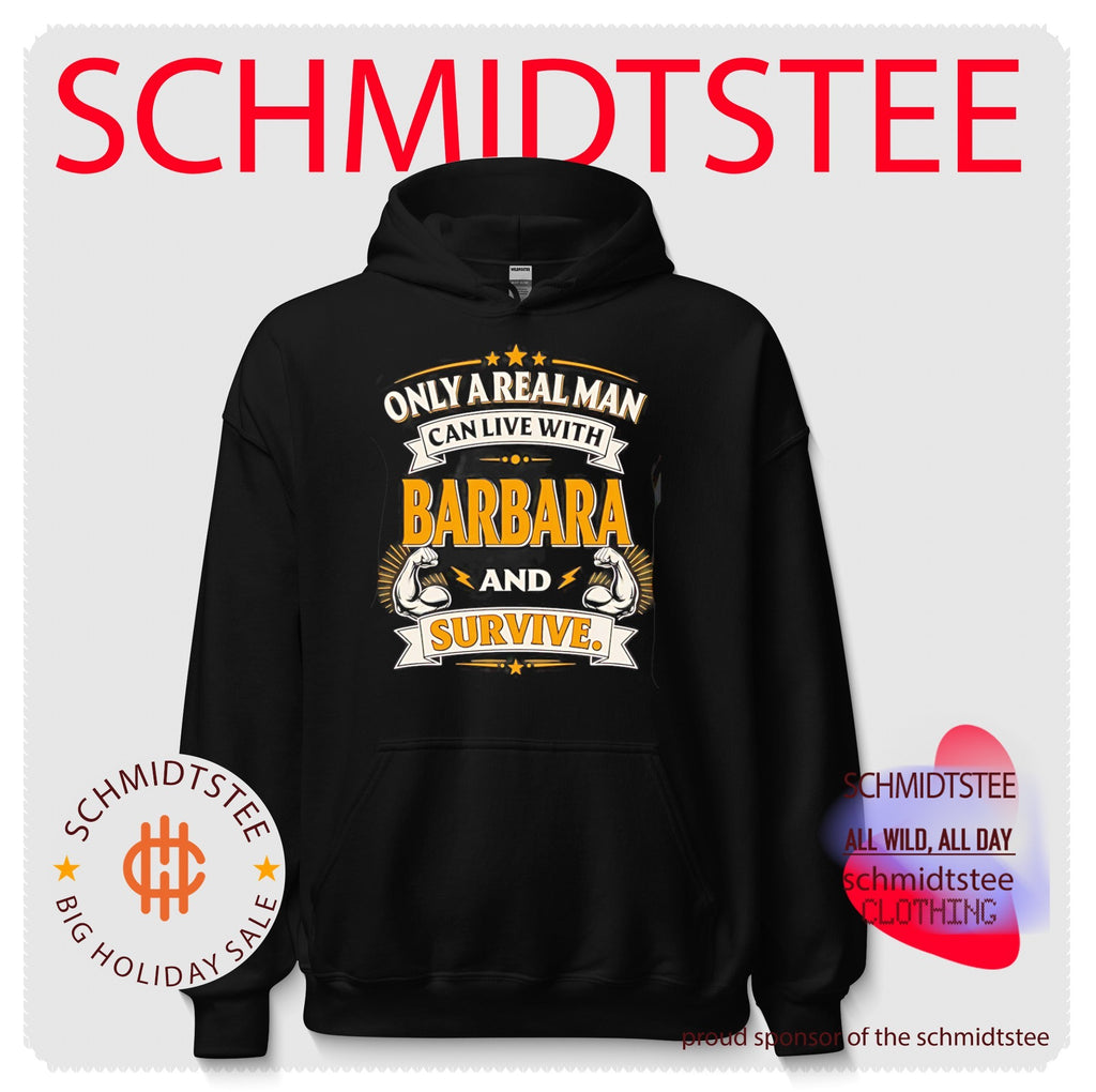 Only a real man can live with Barbara and survive vintage shirt