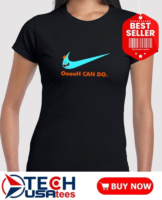 Oooh can do it Mr Meeseeks logo shirt