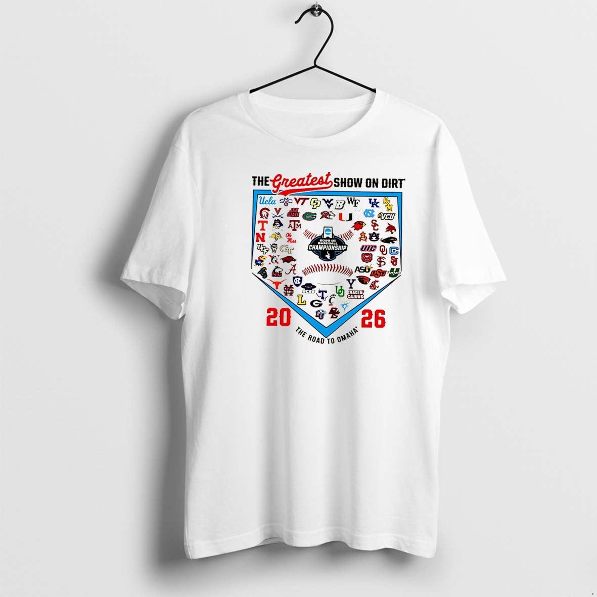 Original 2026 Mens College World Series 64 Team The Greatest Show On Dirt Tee Tshirts