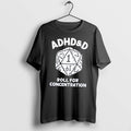 Original Adhd And D Roll For Concentration Vintage Tee Tshirts Jpg