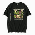 Original All Plants Are Edible Some Only Once Dark Botanical Graphic Gothic Lover Tshirts