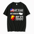 Original America My Flag My Country Not My President Tshirts Jpg