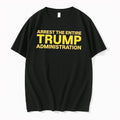 Original Arrest The Entire Trump Administration Tee Tshirts Jpg