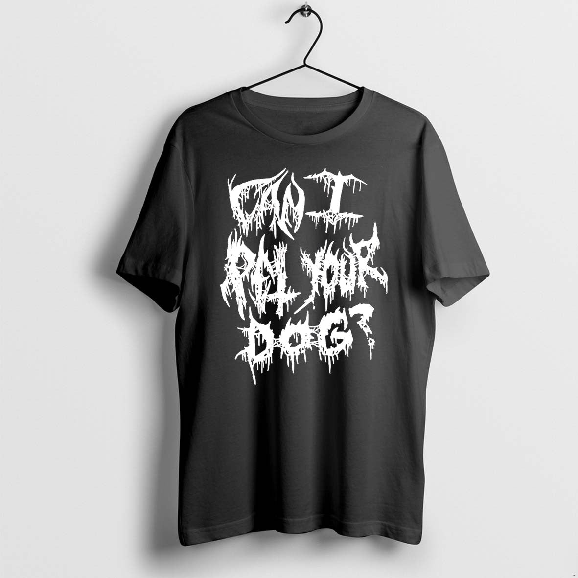 Original Can I Pet Your Dog Tee Tshirts Jpg
