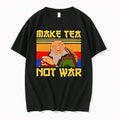 Original Carol Make Tea Not War Classic Funny Tshirts Jpg