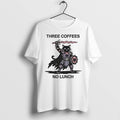Original Cat Three Coffees No Lunch Tshirts Jpg