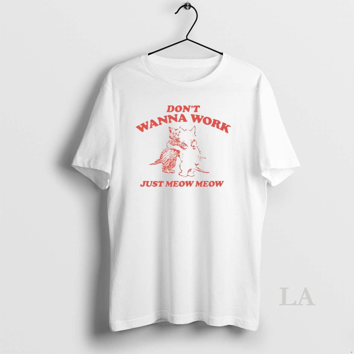 Original Cats Dont Wanna Work Just Meow Meow T-Shirts, Hoodie, Sweatshirt | CoreVibeTees.com