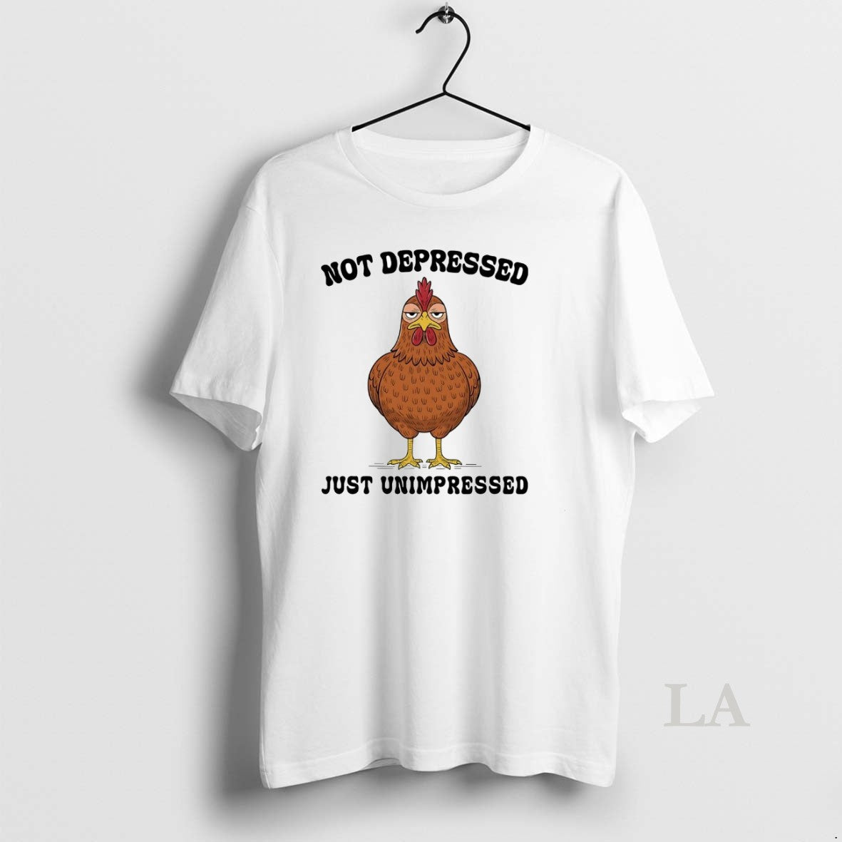 Original Chicken Not Depressed Just Unimpressed T-Shirts, Hoodie, Sweatshirt | CoreVibeTees.com