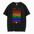 Original Different Voices Stronger Together Proud Always Rainbow Tee Tshirts