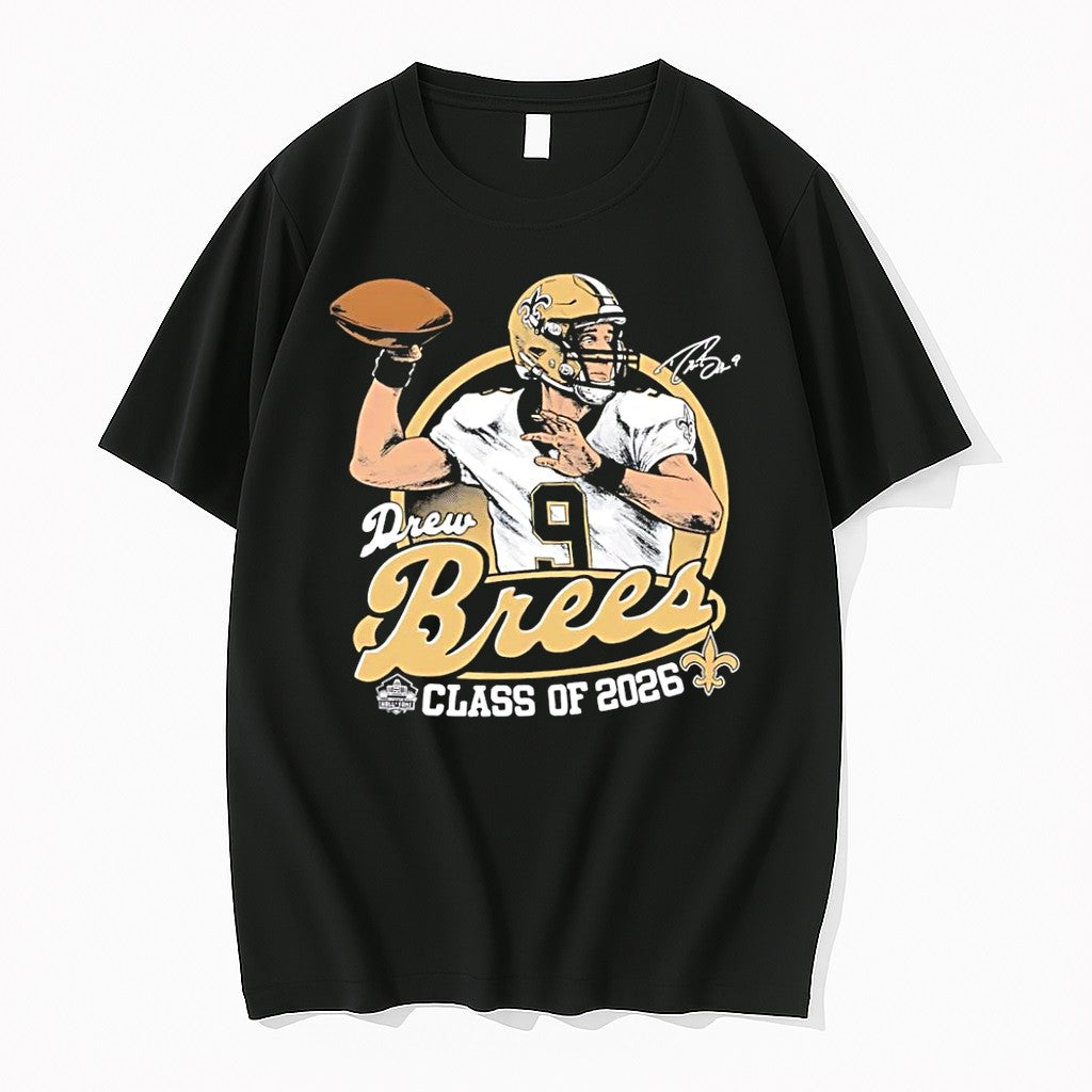 Original Drew Brees 9 Signature Drew Brees Class Of 2026 New Orleans Saints Black Tshirts