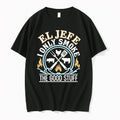 Original El Jefe I Only Smoke The Good Stuff Tshirts Jpg