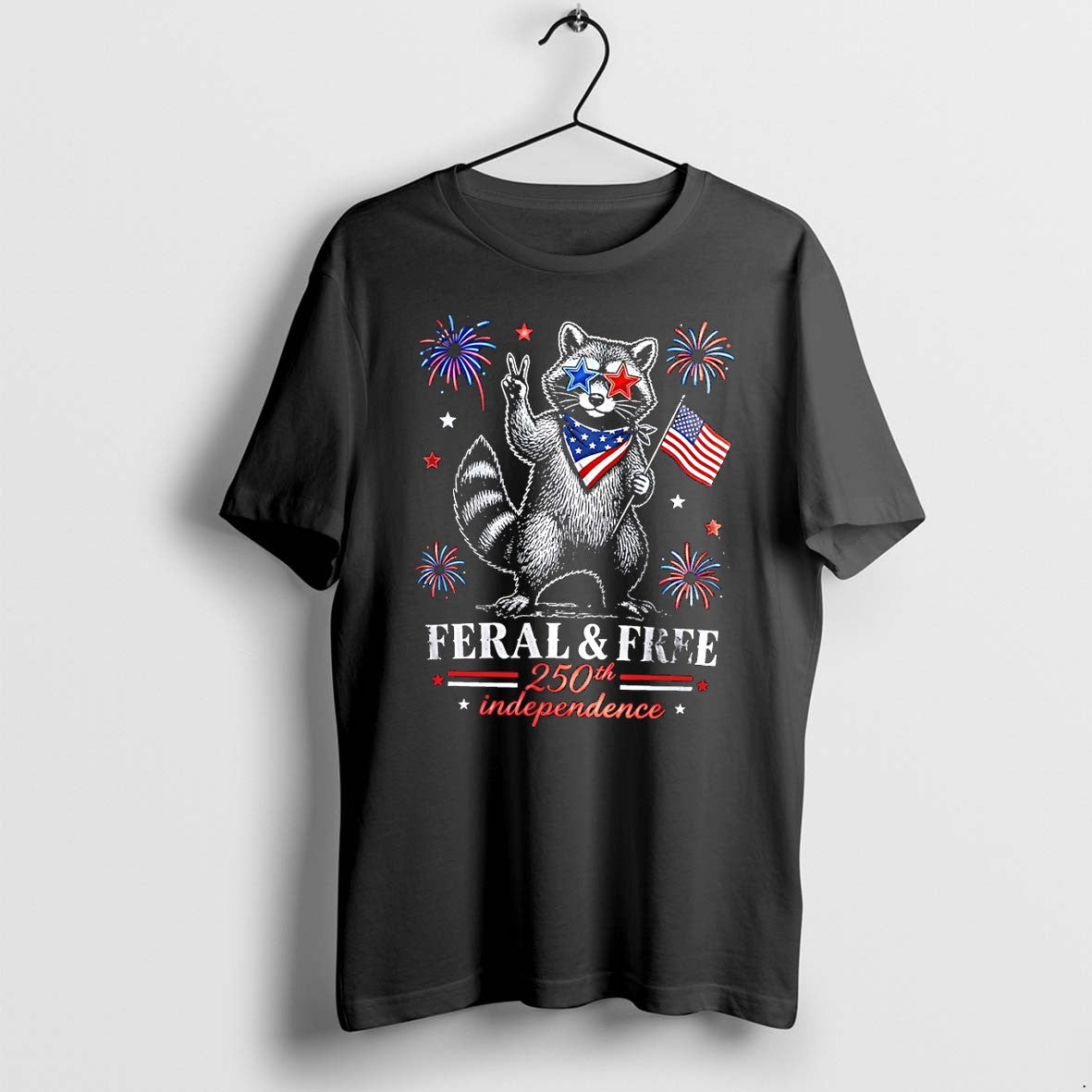 Original Feral And Free Raccoon Usa 250th Anniversary Funny Patriotic America Graphic Tshirts