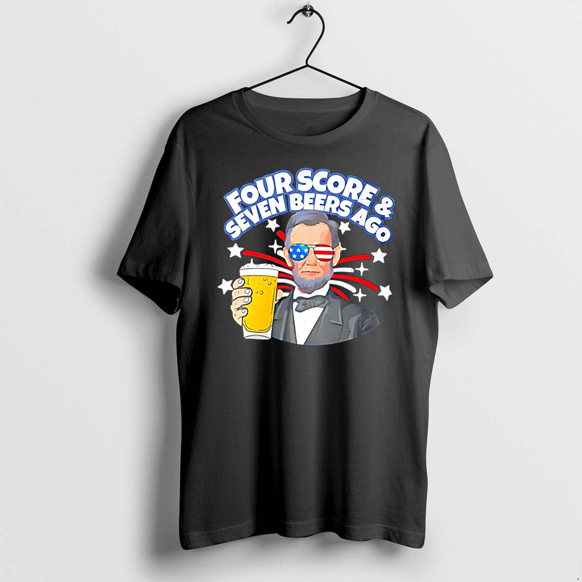 Original Four Score And Seven Beers Ago Abraham Lincoln With American Flag Sunglasses Tee Tshirts