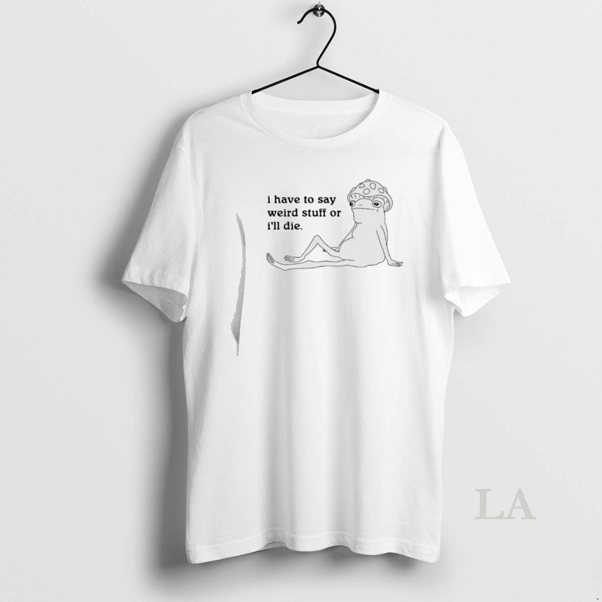Original Frog I Have To Say Weird Stuff T-Shirts, Hoodie, Sweatshirt | CoreVibeTees.com
