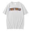 Original Funny 2026 Fuck Trump Tshirts Jpg