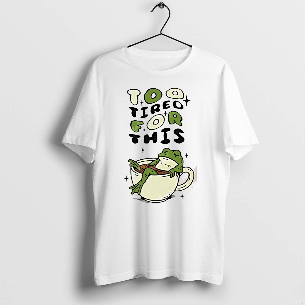 Original Funny Frog Too Tired For This Meme Tshirts Jpg