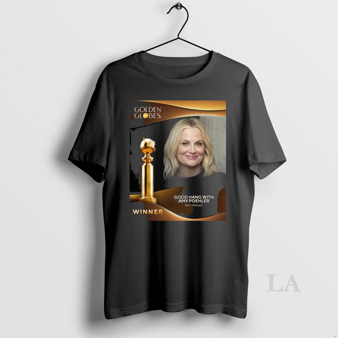 Original Good Hang With Amy Poehler Winner Golden Globes For Best Podcast T-Shirts, Hoodie, Sweatshirt | CoreVibeTees.com