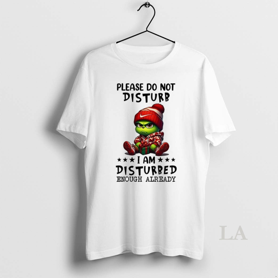 Original Grinch Please Do Not Disturb I Am Disturbed Enough Already