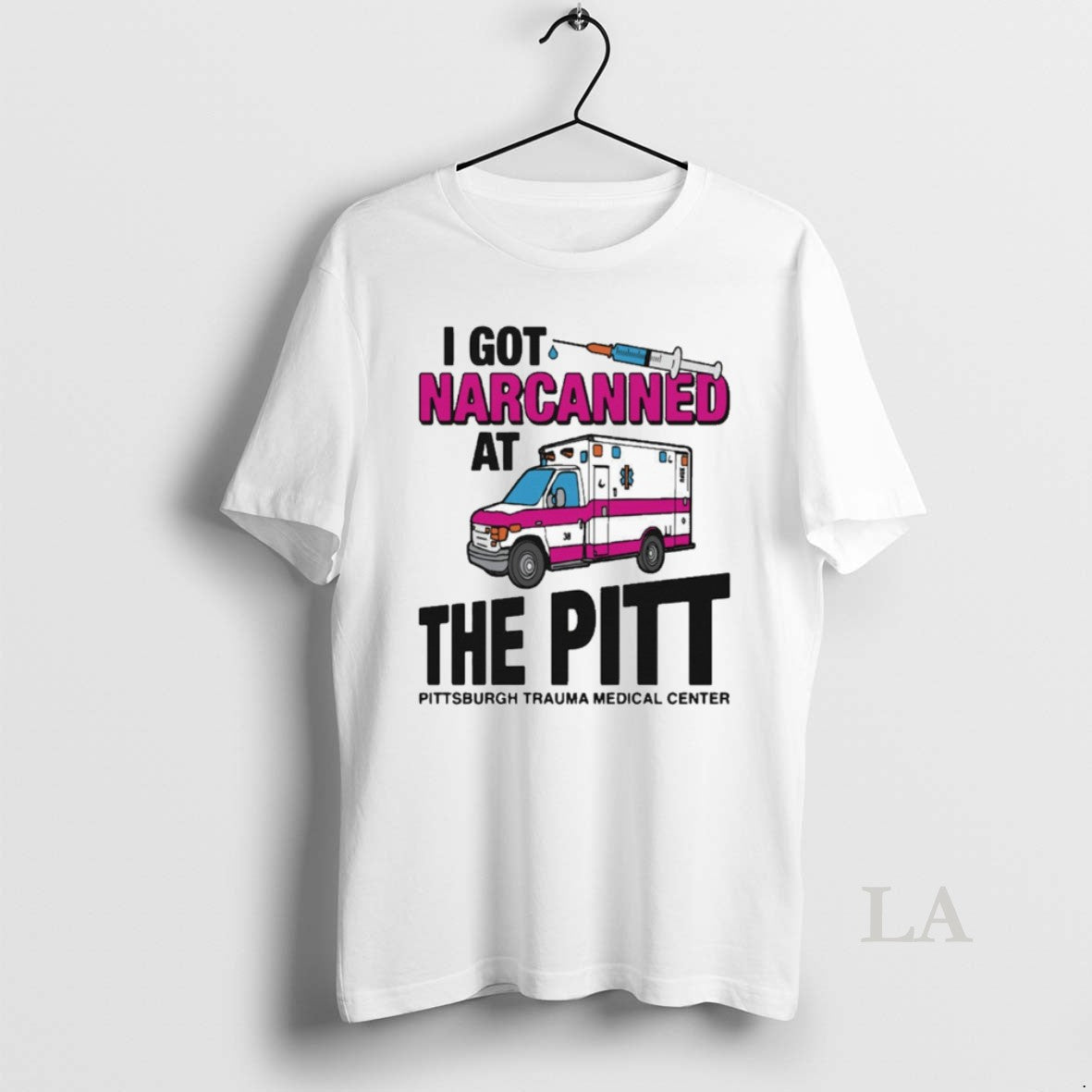Original I Got Narcanned At The Pitt Pittsburgh Trauma Medical Center T-Shirts, Hoodie, Sweatshirt | CoreVibeTees.com