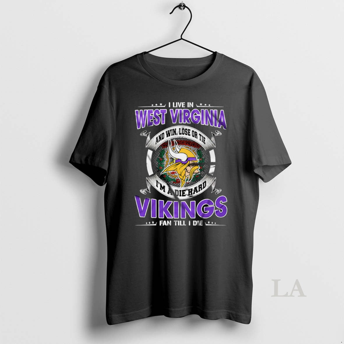 Original I Live In West Virginia And Win Lose Or Tie Im A Die Hard T-Shirts, Hoodie, Sweatshirt | CoreVibeTees.com