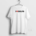 Original I Love Dilfs T-Shirts, Hoodie, Sweatshirt | CoreVibeTees.com