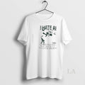 Original I Hate Ai I Am Better Than You Because I Dont Use Chat Gpt T-Shirts, Hoodie, Sweatshirt | CoreVibeTees.com