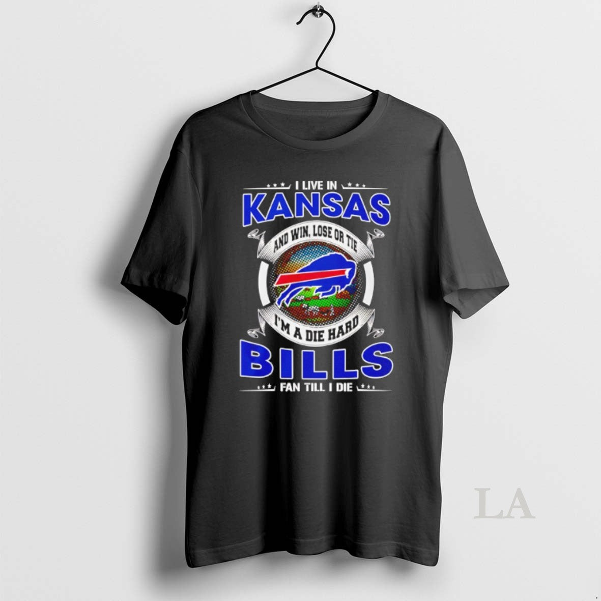 Original I Live In Kansas And Win Lose Or Tie Im A Die Hard Bills T-Shirts, Hoodie, Sweatshirt | CoreVibeTees.com