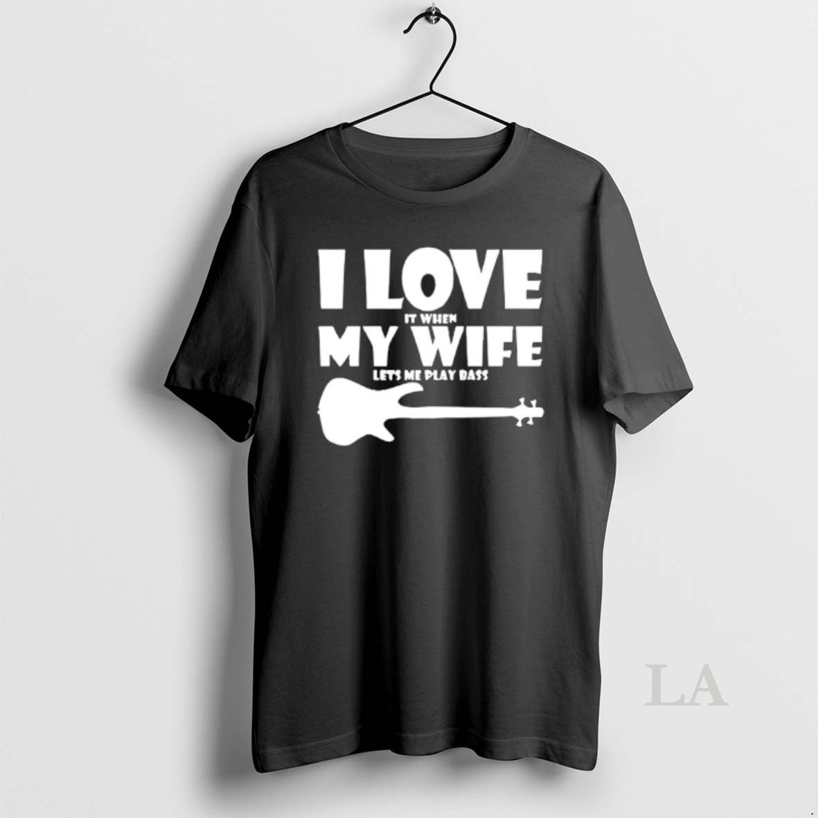 Original I Love It When My Wife Lets Me Play Bass T-Shirts, Hoodie, Sweatshirt | CoreVibeTees.com