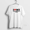 Original I Love My Girlfriends Toes T-Shirts, Hoodie, Sweatshirt | CoreVibeTees.com