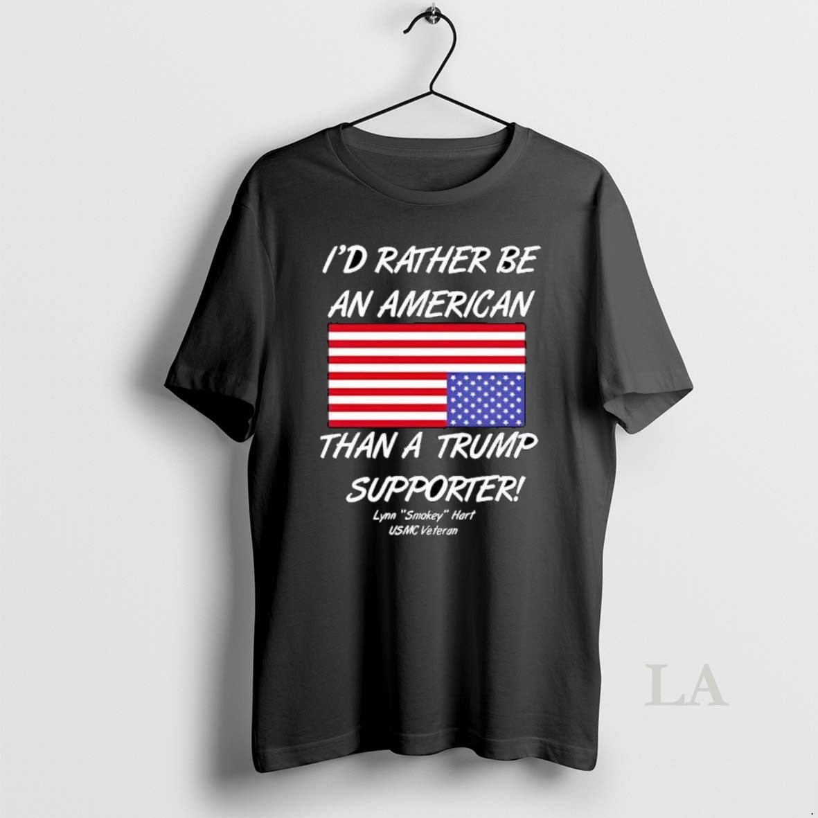 Original Id Rather Be An American Than A Trump Supporter Lynn Smokey Hart Usmc Veteran T-Shirts, Hoodie, Sweatshirt