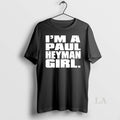 Original Im A Paul Heyman Girl
