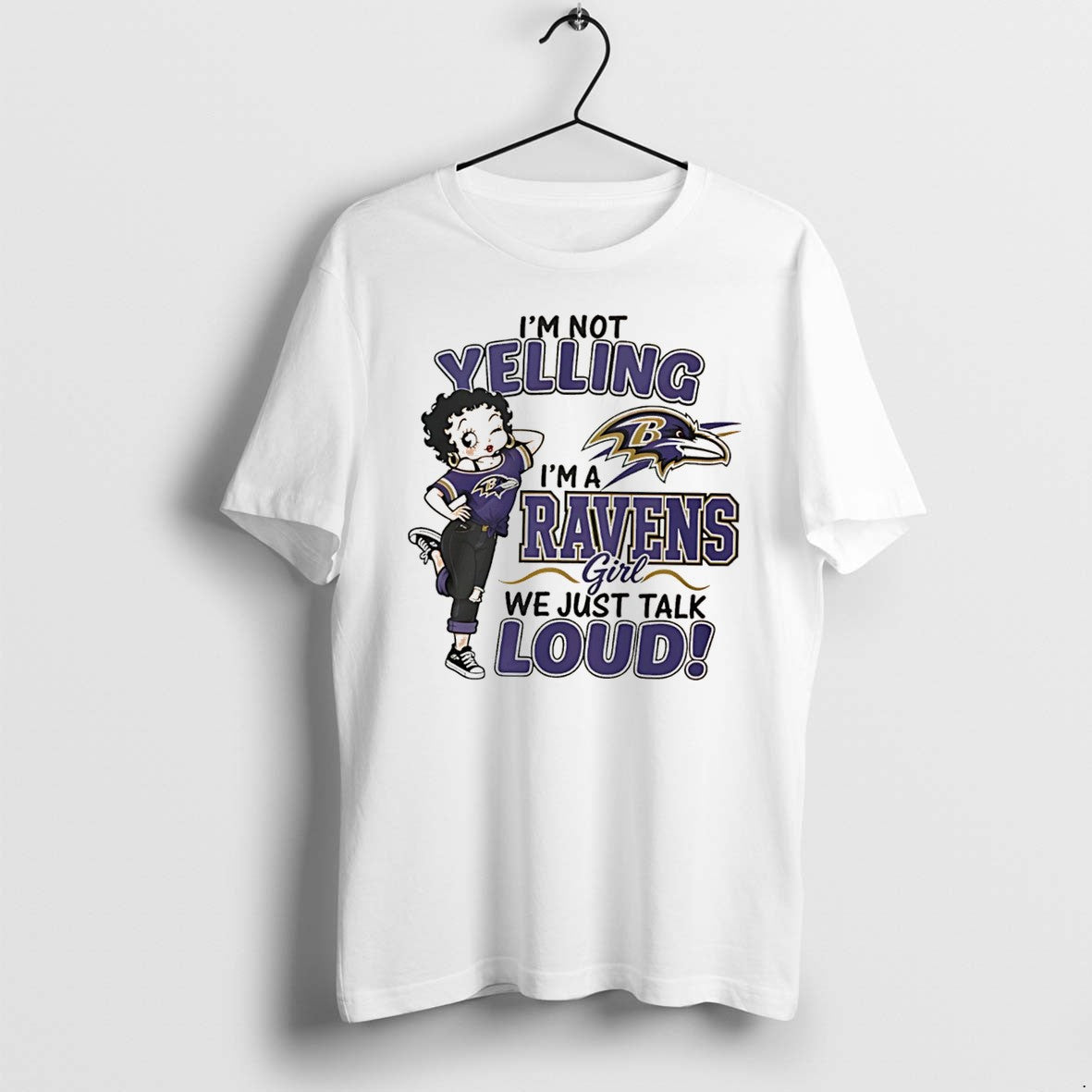 Original Im Not Yelling Im A Ravens Girl We Just Talk Loud Tee Tshirts Jpg