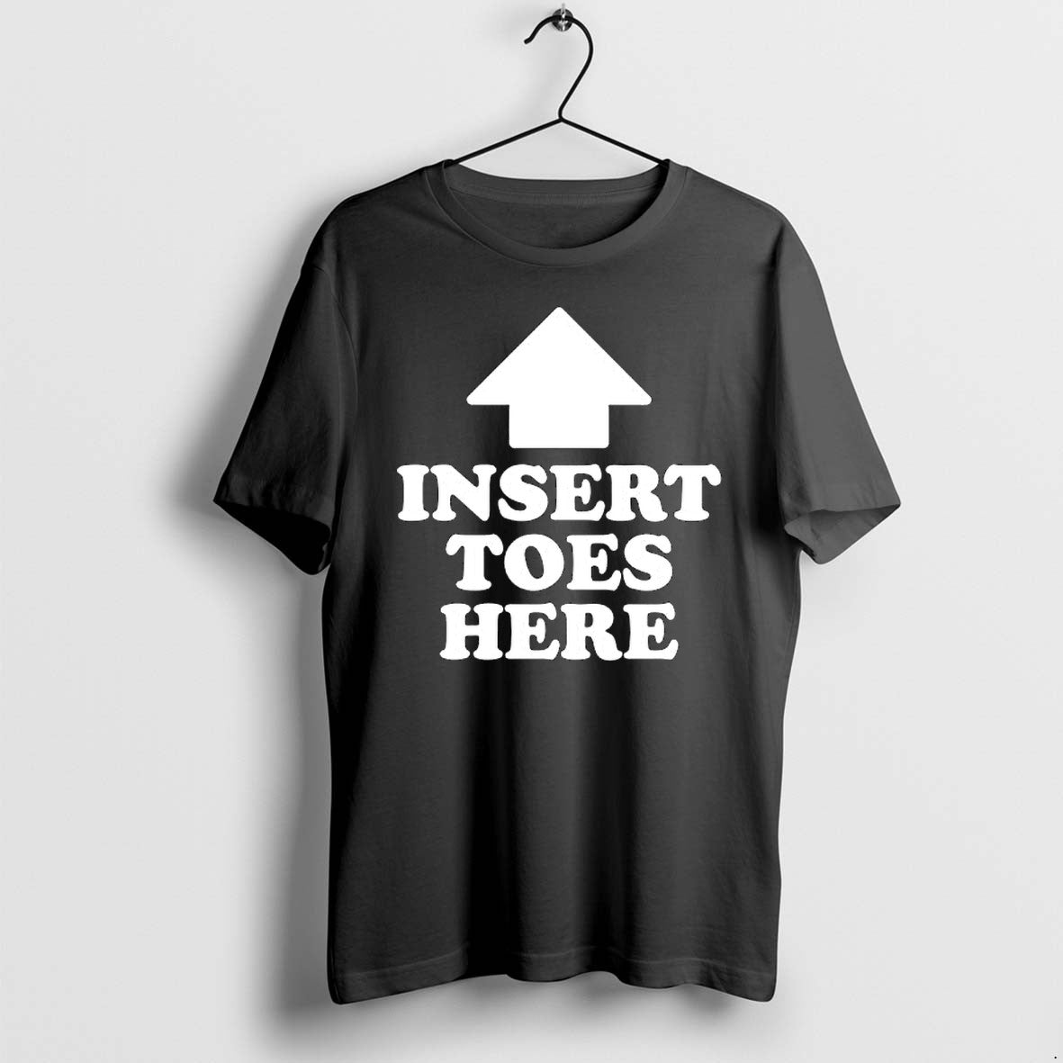 Original Insert Toes Here Black Tshirts Jpg