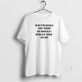 Original Is Buttcheeks One Word Or Should I Spread Them Apart T-Shirts, Hoodie, Sweatshirt | CoreVibeTees.com