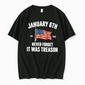 Original January 6th Never Forget It Was Treason American Flag Tee Tshirts Jpg