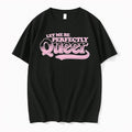 Original Let Me Be Perfectly Queer Tshirts Jpg
