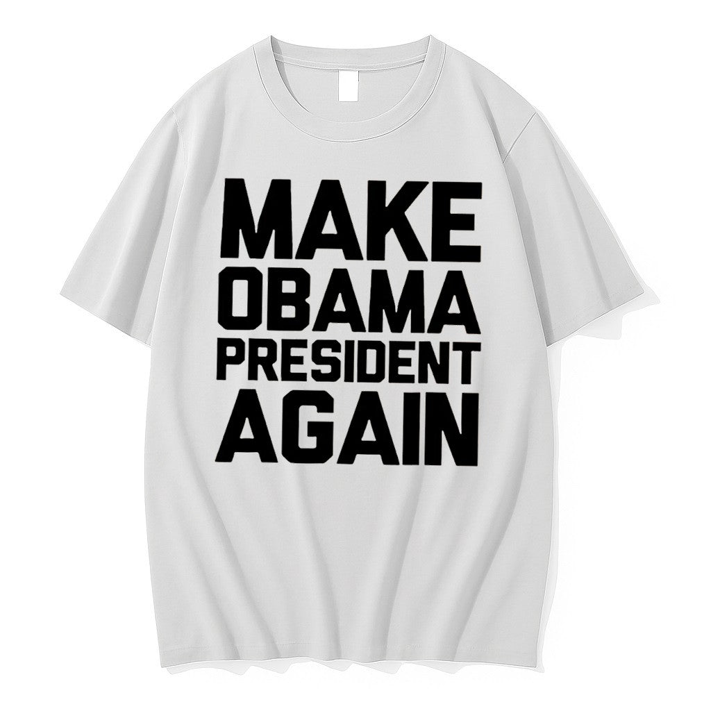 Original Make Obama President Again Tee Tshirts Jpg