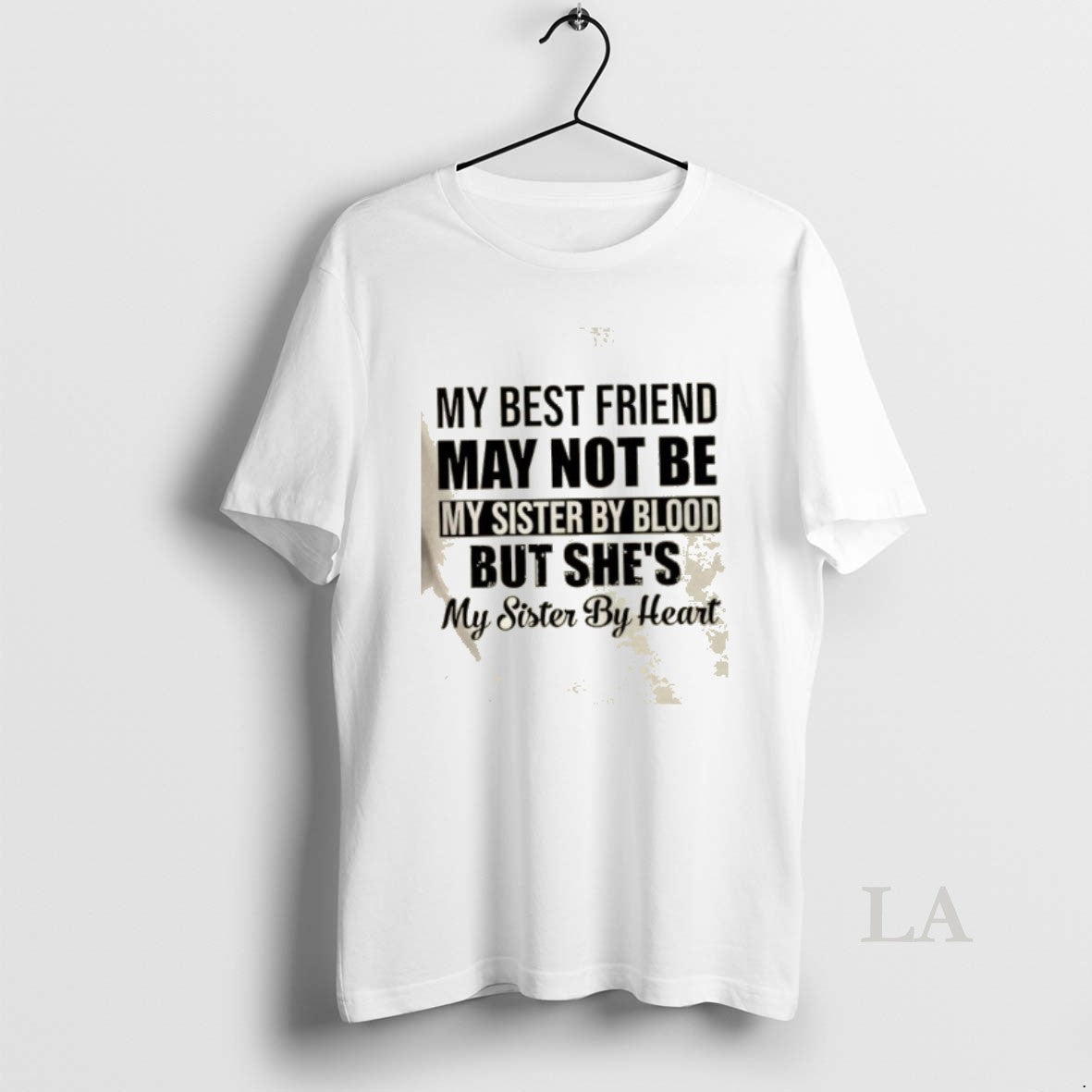 Original My Best Friend May Not Be My Sister By Blood But Shes My Sister T-Shirts, Hoodie, Sweatshirt | CoreVibeTees.com