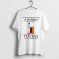Original Never Underestimate A Woman Who Still Teaches In Her Seventies Tee Tshirts