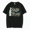 Original Not Enough Sage In The World For This Shit Illustration Tee Tshirts