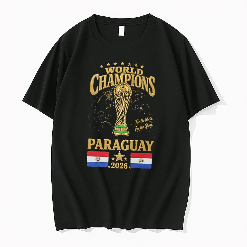 Original Paraguay 2026 World Champions For The World For The Glory Tee Tshirts