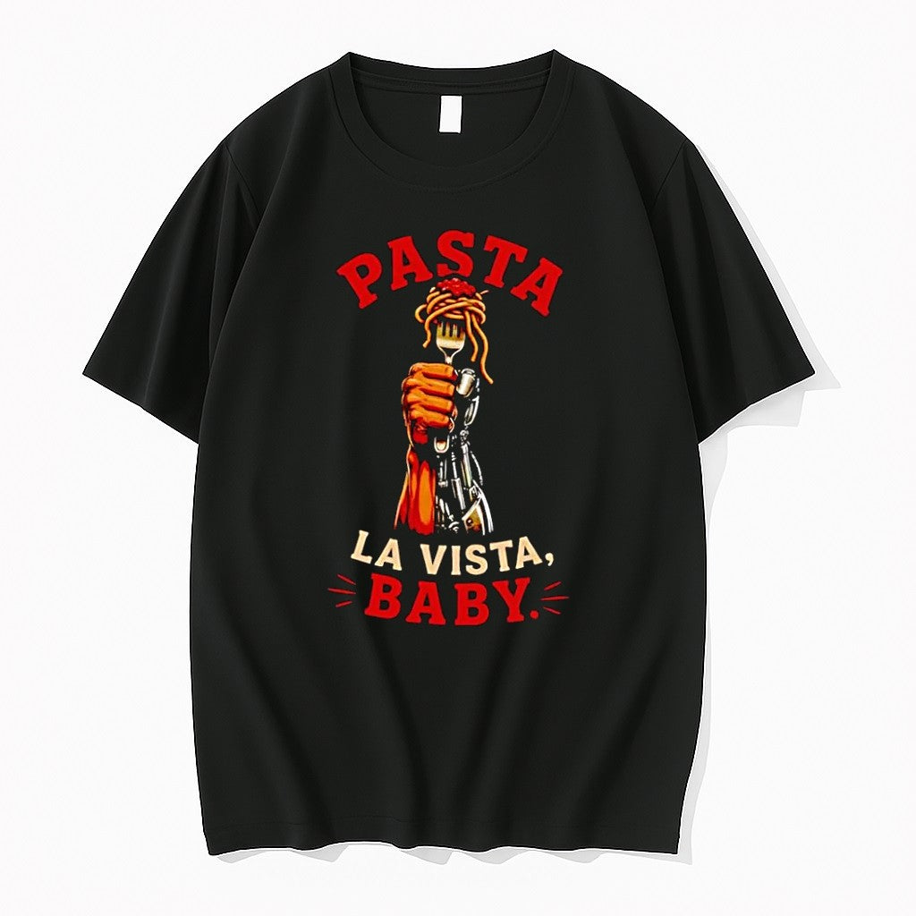 Original Pasta La Vista Baby Terminator Cyborg Hand Eating Spaghetti Black Tshirts
