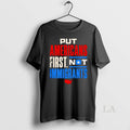 Original Put Americans First Not Immigrants T-Shirts, Hoodie, Sweatshirt | CoreVibeTees.com