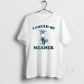 Original Raccoon Cowboy I Could Be Meaner T-Shirts, Hoodie, Sweatshirt | CoreVibeTees.com