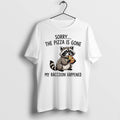 Original Raccoon Eating Pizza Sorry The Pizza Is Gone My Raccoon Happened Tshirts