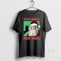 Original Santa Yule Shall Not Pass Christmas T-Shirts, Hoodie, Sweatshirt | CoreVibeTees.com