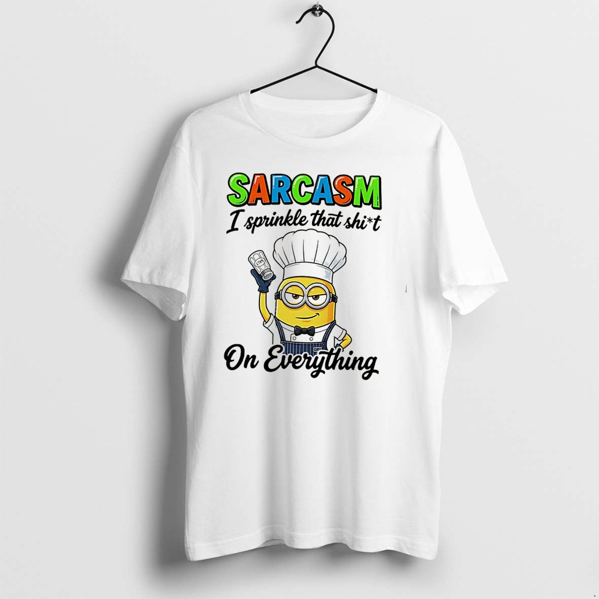 Original Sarcasm I Sprinkle That Shit On Everything Minion Tee Tshirts Jpg