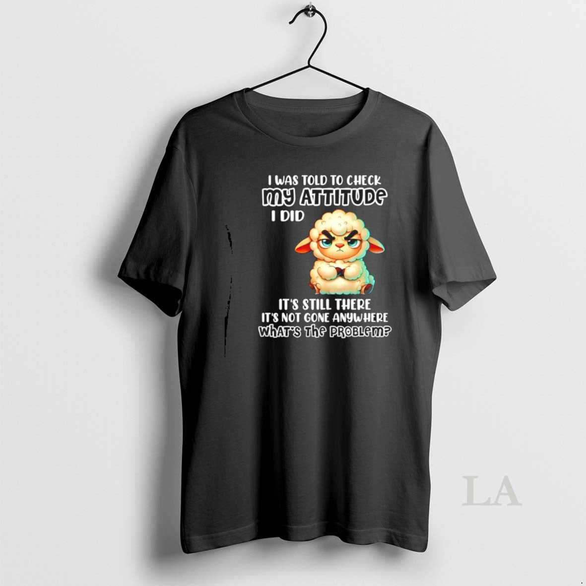 Original Sheep I Was Told To Check My Attitude I Did Its Still There Its T-Shirts, Hoodie, Sweatshirt | CoreVibeTees.com